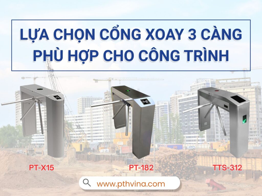 Lựa chọn cổng xoay 3 càng phù hợp lắp đặt cho công trình