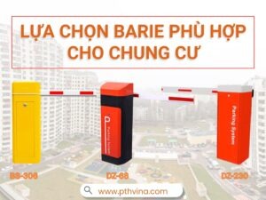 Lựa chọn barie cho bãi xe chung cư