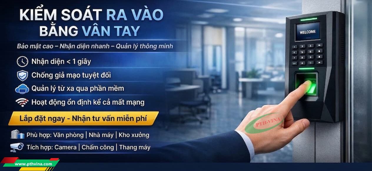 Tính năng nổi bật của giải pháp kiểm soát ra vào bằng vân tay Tính năng nổi bật của giải pháp kiểm soát ra vào bằng vân tay